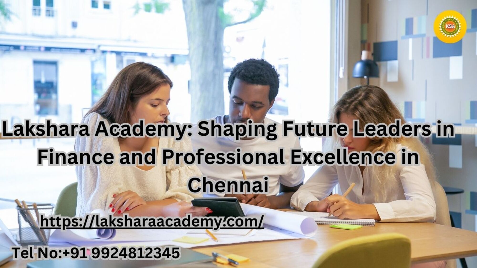 Achieve Your Professional Goals With Lakshara Academy 17258709234