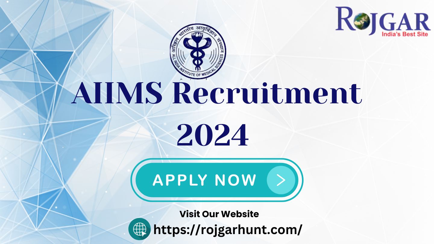 Aiims Recruitment Apply Now For Various Positions 17218007788