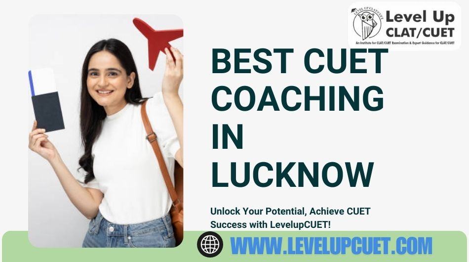 Best Cuet Coaching In Lucknow With Fees 17345106510