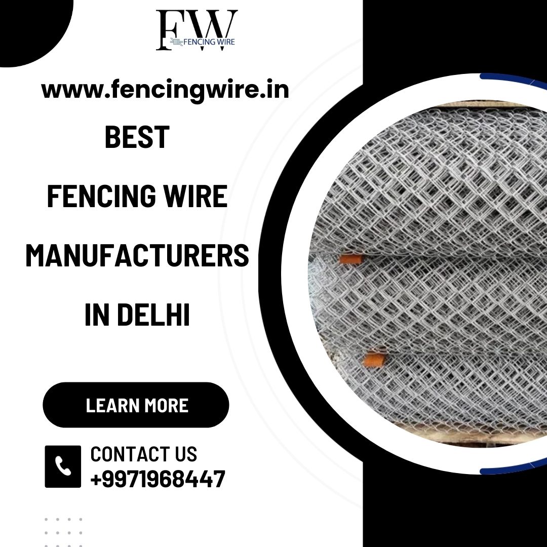 Best Fencing Wire Manufacturers In Delhi 17102286120