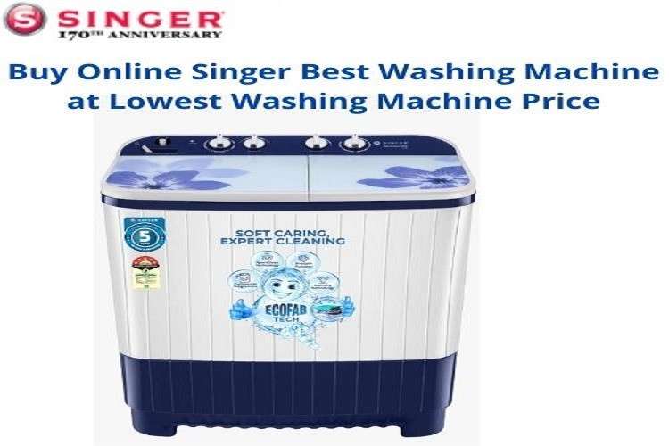 Buy Best Online Singer Washing Machine Price 16476740452