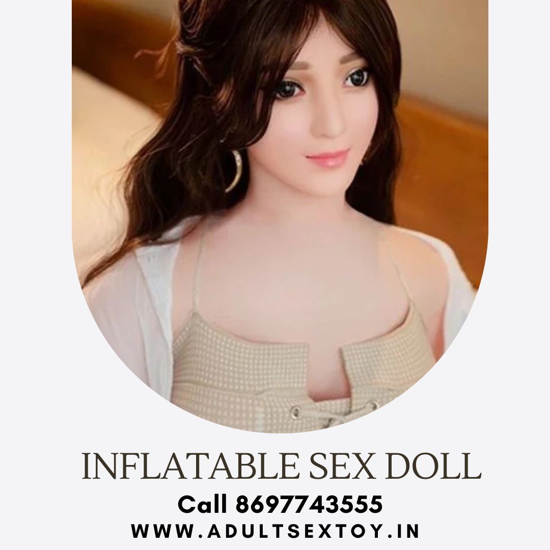 Buy Inflatable Real Sex Doll In Mumbai 17362477999