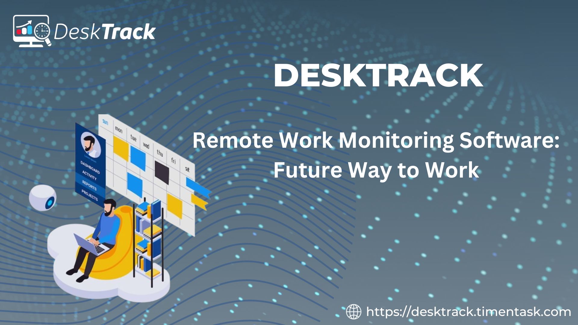 Desktrack Smart Monitoring Solutions To Boost Remote Work 17036678459