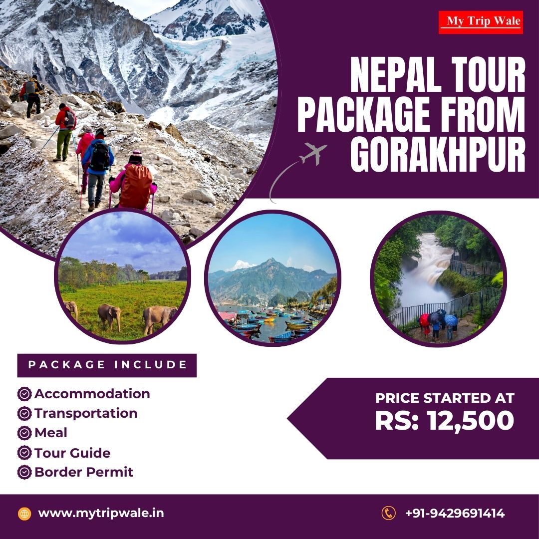 Gorakhpur To Nepal Tour Package Price 17395146152