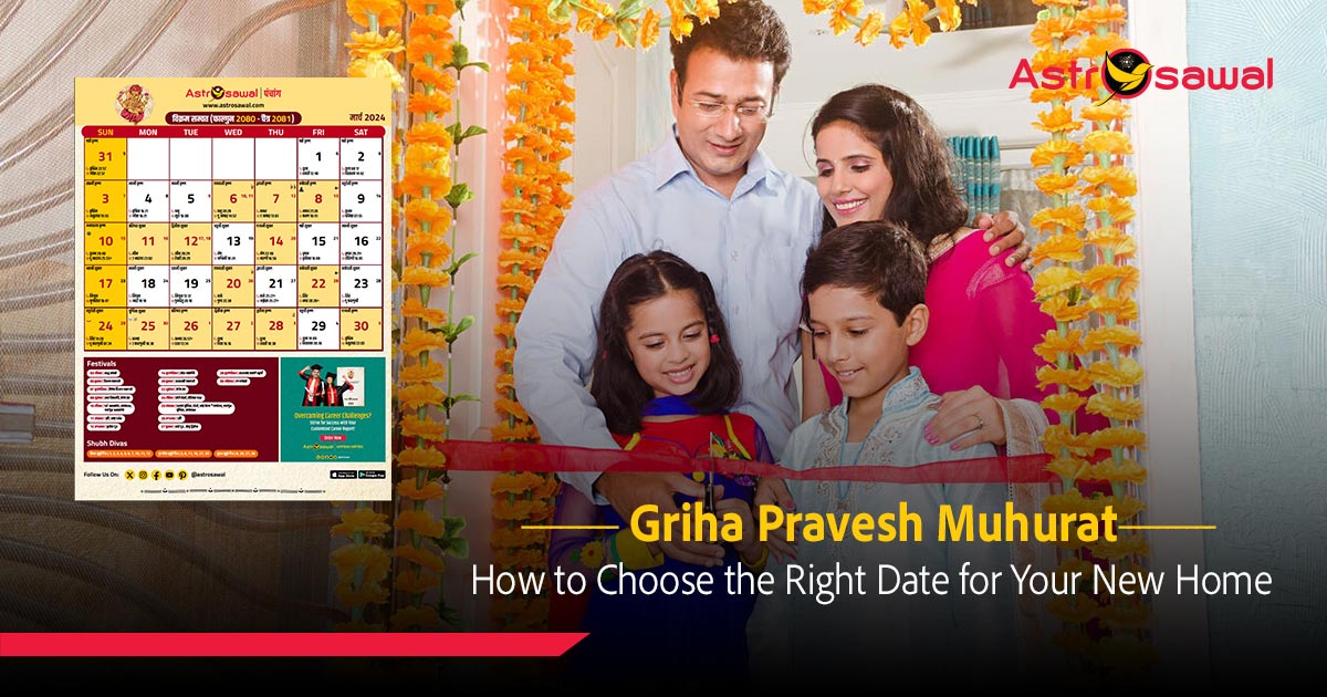 Griha Pravesh Muhurat How To Choose The Right Date For Your New Home 17105856886