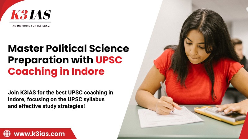 Master Political Science Preparation With Upsc Coaching In Indore 17299656284