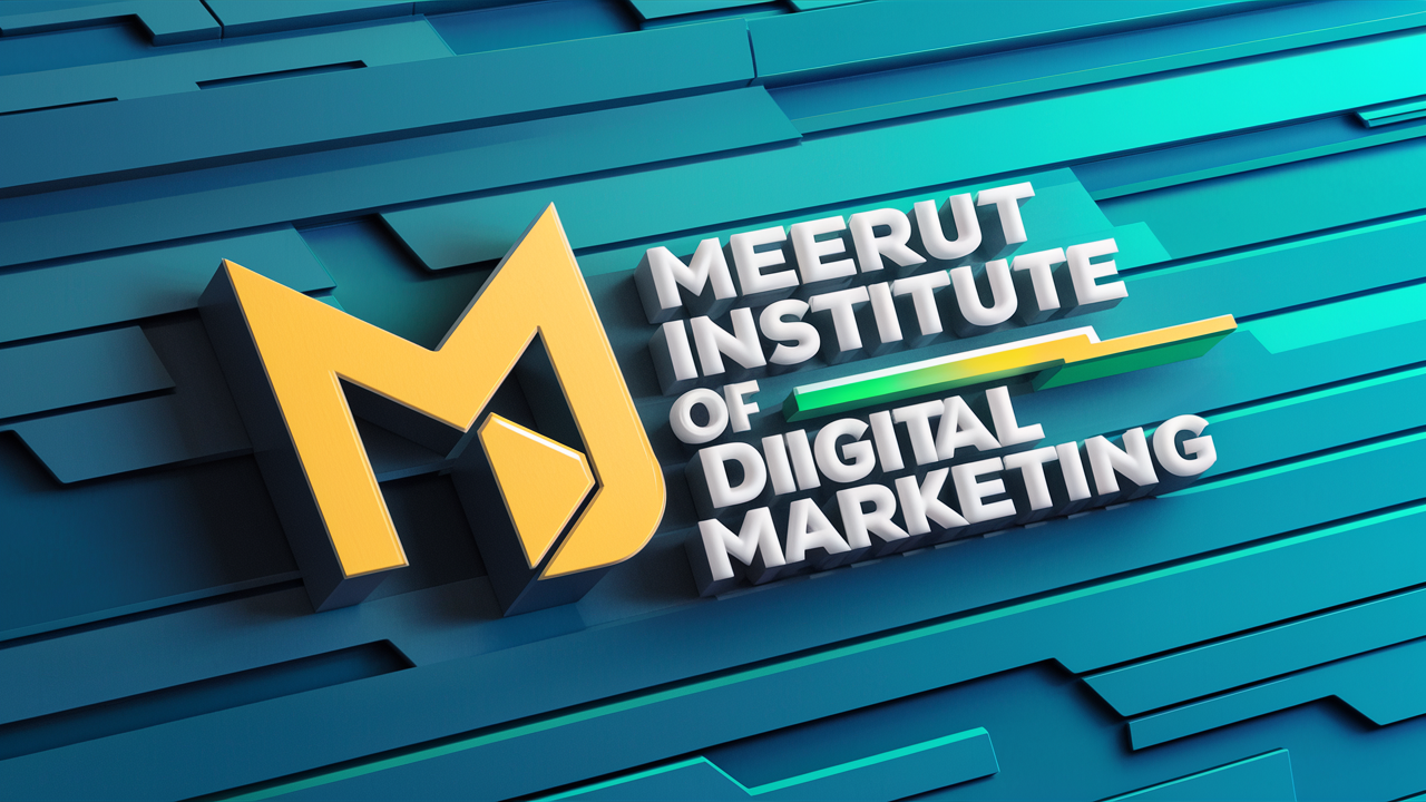 Meerut Institute Of Digital Marketing 17125708036