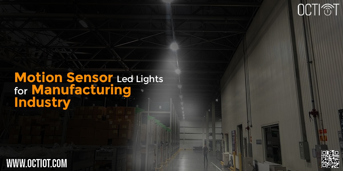 Motion Sensor Led Lights For Manufacturing Industry 17350208596