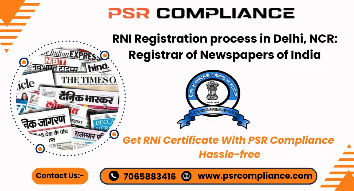 Rni Registration Process In Delhi Registrar Of Newspapers Of India 17163714893