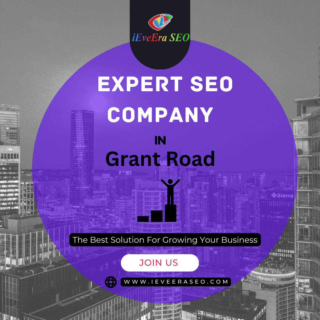 Seo Company In Grant Road Expert Seo Services Ieveeraseo 16758888614