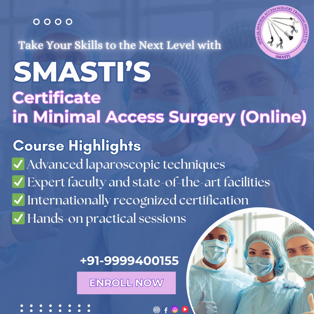 Smasti Certificate In Minimal Access Surgery 17311428126