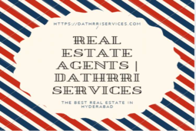 The Best Real Estate In Hyderabad Real Estate Agents Dathrri Services 5350281