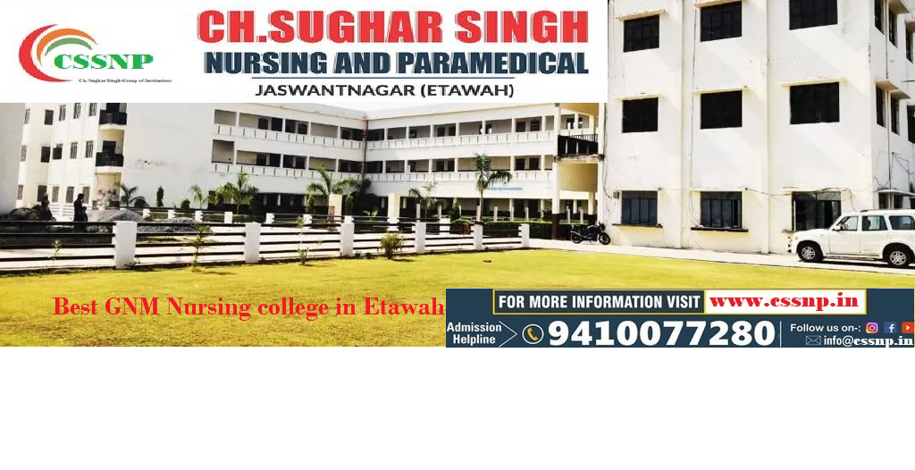 Why Cssnp Is The Most Preferred Gnm Nursing College Etawah 17415946160